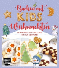 Abbildung von: Backen mit Kids (Kindern) - Weihnachten - Edition Michael Fischer / EMF Verlag