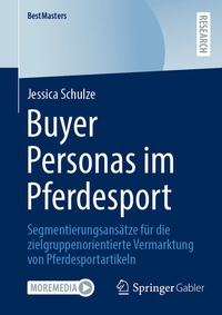 Abbildung von: Buyer Personas im Pferdesport - Springer Gabler