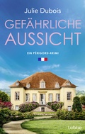 Cover: Gef&auml;hrliche Aussicht - L&uuml;bbe