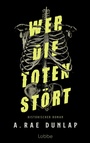 Cover: Wer die Toten stört - Lübbe