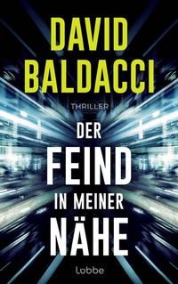 Abbildung von: Der Feind in meiner Nähe - Lübbe