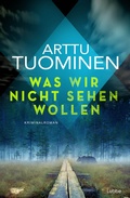Cover: Was wir nicht sehen wollen - L&uuml;bbe