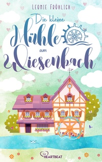 Abbildung von: Die kleine Mühle am Wiesenbach - Bastei Lübbe
