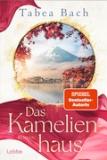 Cover: Das Kamelienhaus - L&uuml;bbe