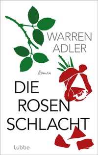 Abbildung von: Die Rosenschlacht - Lübbe