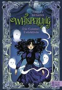 Abbildung von: Whisperling - Die Geister-Detektivin - Baumhaus