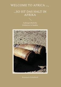 Abbildung von: Welcome to Africa ..., ...so ist das halt in Afrika - BoD - Books on Demand
