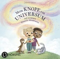 Cover: Mein Knopf, ein Universum: Auf zu neuen Wunsch-Abenteuern - L&uuml;bbe Audio