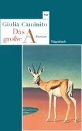 Cover: Das gro&szlig;e A - Wagenbach