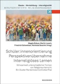 Cover: Sch&uuml;ler:innenorientierung - Perspektiven&uuml;bernahme - Interreligi&ouml;ses Lernen - Waxmann