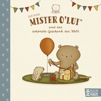 Abbildung von: Mister O'Lui und das schönste Geschenk der Welt - Baumhaus