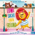 Cover: L&ouml;we sucht einen Freund - oder: Ich hab dich zum Fressen gern - Baumhaus