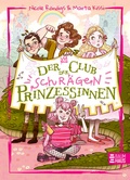 Cover: Der Club der schr&auml;gen Prinzessinnen - Baumhaus