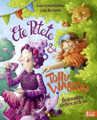 Abbildung von: Ete Petete & Tohu Wabohu - Gegensätze ziehen sich an - Baumhaus