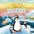 Cover: Mama braucht 'ne Eiszeit - Baumhaus
