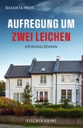 Cover: Aufregung um zwei Leichen - Fischer, Karin