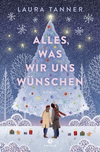 Abbildung von: Alles, was wir uns wünschen - Thiele & Brandstätter Verlag