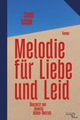 Cover: Melodie für Liebe und Leid - Edition Noack & Block