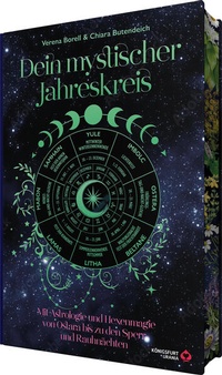 Abbildung von: Dein Mystischer Jahreskreis - Mit Astrologie und Hexenmagie von Ostara bis zu den Sperr- und Rauhnächten - Königsfurt-Urania Verlag
