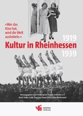 Bild: "Wer das Kino hat, wird die Welt aushebeln." - Kultur in Rheinhessen 1919 bis 1939 - Worms Verlag