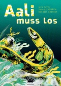 Cover: Aali muss los - mairisch Verlag