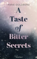 Cover: A Taste of Bitter Secrets - Bastei L&uuml;bbe