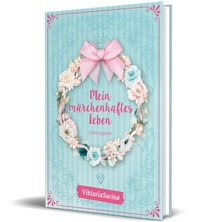 Abbildung von: Mein märchenhaftes Leben - Community Editions