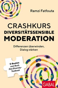Abbildung von: Crashkurs Diversitätssensible Moderation - GABAL