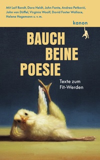 Abbildung von: Bauch, Beine, Poesie - Kanon Verlag Berlin