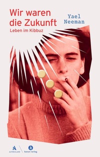 Enlarge image Cover: Wir waren die Zukunft - Kanon Verlag Berlin