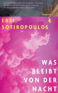 Abbildung von: Was bleibt von der Nacht - Kanon Verlag Berlin