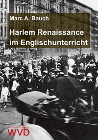 Abbildung von: Harlem Renaissance im Englischunterricht - wvb Wissenschaftlicher Verlag Berlin