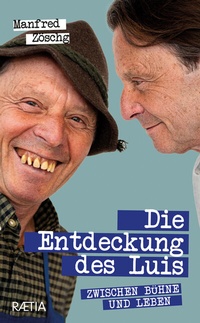 Abbildung von: Die Entdeckung des Luis - Edition Raetia