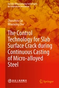 Cover: The Control Technology for Slab Surface Crack During Continuous Casting of Micro-alloyed Steel - Springer Nature Switzerland AG