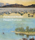 Cover: Ferdinand Hodler Filippo Franzoni - Edizioni Casagrande SA