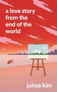 Enlarge image Cover: A Love Story from the End of the World - The Borough Press