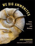 Cover: We Dig Ammonites - Columbia University Press