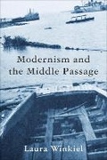Cover: Modernism and the Middle Passage - Columbia University Press