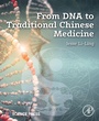 Cover: From DNA to Traditional Chinese Medicine - Academic Press