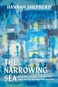 Enlarge image Cover: The Narrowing Sea - University of California Press