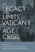 Cover: The Legacy and Limits of Vatican II in an Age of Crisis - LITURGICAL PRESS