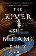 Cover: The River She Became - First Ink