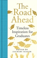 Cover: The Road Ahead: Timeless Inspiration for Graduates - Macmillan Collector's Library