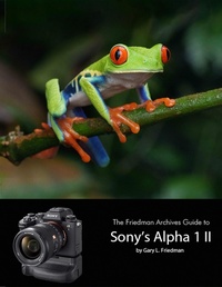 Abbildung von: The Friedman Archives Guide to Sony's A1 II - Lulu.com
