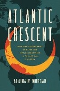 Abbildung von: Atlantic Crescent - The University of North Carolina Press