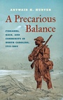 Cover: A Precarious Balance - The University of North Carolina Press