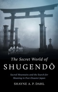 Cover: The Secret World of Shugendo - The University of North Carolina Press