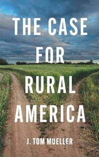 Enlarge image Cover: The Case for Rural America - The University of North Carolina Press