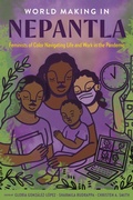 Cover: World Making in Nepantla - University of Texas Press