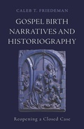 Abbildung von: Gospel Birth Narratives and Historiography - Baylor University Press